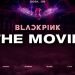 YG Entertainment Rilis Trailer Film BLACKPINK: The Movie, Kebersamaan Selama Lima Tahun